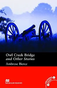 MR Pre-Int Owl Creek Bridge and Other Stories